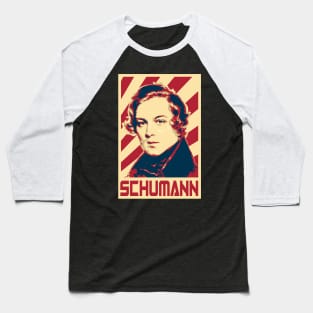 Robert Schumann Retro Propaganda Baseball T-Shirt